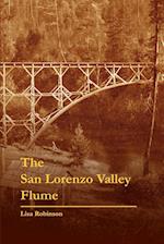 The San Lorenzo Valley Flume 
