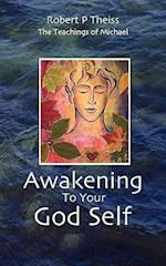 Awakening to Your God Self