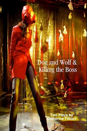 Dog and Wolf & Killing the Boss