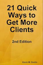 21 Quick Ways to Get More Clients