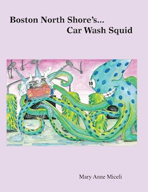 Boston North Shore's... Car Wash Squid