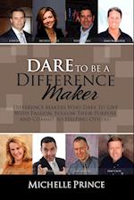 Dare to Be a Difference Maker