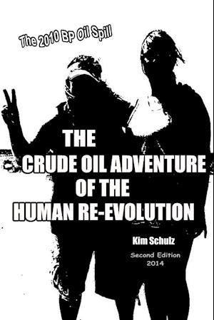 The Crude Oil Adventure of the Human Re-Evolution