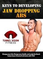 Keys to Developing Jaw Dropping Abs
