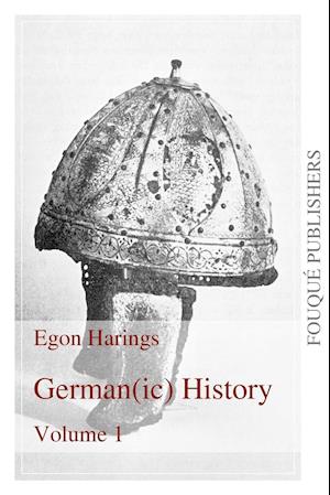 Germanic History Volume I