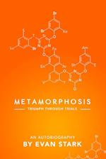 Metamorphosis - Triumph Through Trials 