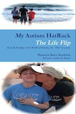 My Autism Hatrack - The Life Flip