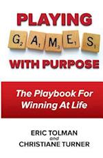 Playing Games with Purpose