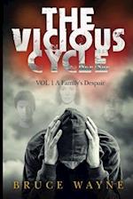 The Vicious Cycle Volume 1