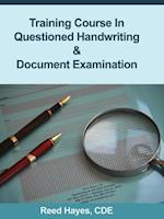 Hayes, R: Training Course in Questioned Handwriting & Docume