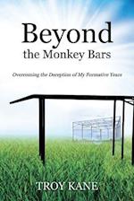 Beyond the Monkey Bars