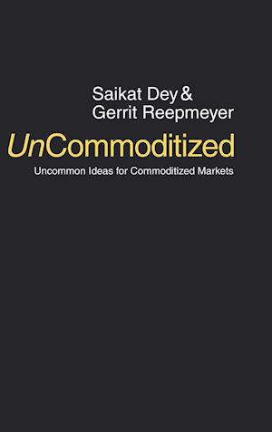 UnCommoditized