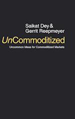 UnCommoditized