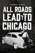 All Roads Lead to Chicago