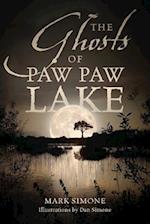 The Ghosts of Paw Paw Lake