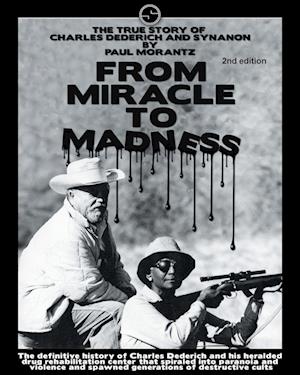 From Miracle to Madness  2nd. Edition