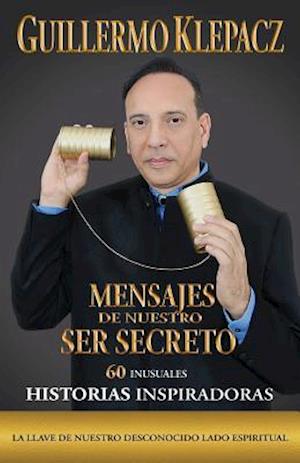 Mensajes de Nuestro Ser Secreto