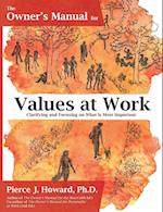 The Owner's Manual for Values at Work