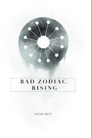 Bad Zodiac Rising