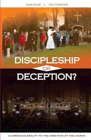 Discipleship or Deception?