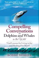 Compelling Conversations with Dolphins and Whales in the Wild