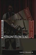 #Frontrowseat