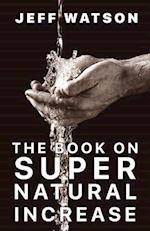 The Book on Supernatural Increase