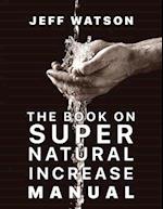 The Book on Super Natural Increase Manual