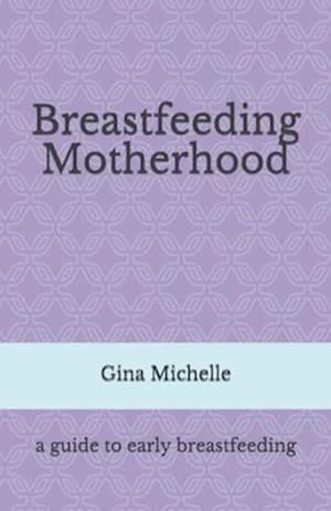 Breastfeeding Motherhood