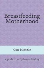 Breastfeeding Motherhood