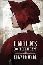 Lincoln's Confederate Spy