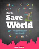 How to Save the World