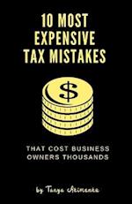 10 Most Expensive Tax Mistakes