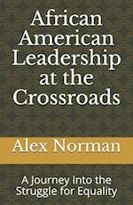African American Leadership at the Crossroads