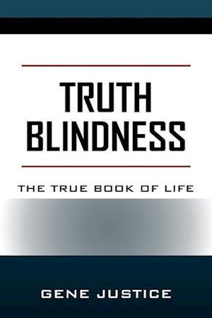 Truth Blindness