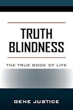 Truth Blindness