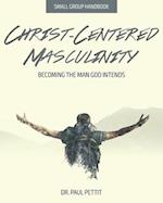 Christ-Centered Masculinity