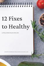 12 Fixes to Healthy 