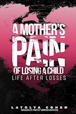 A Mother's Pain of Losing A Child