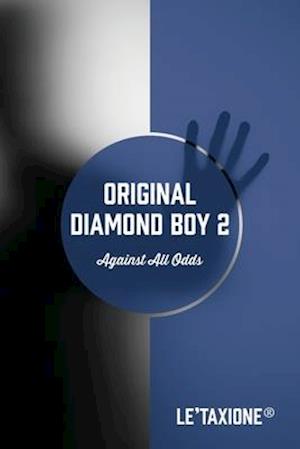 Original Diamond Boy 2: Against All Odds