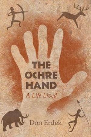 Ochre Hand - A LIfe Lived