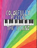 Colorfully Playing the Piano 