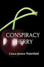 Conspiracy Cherry