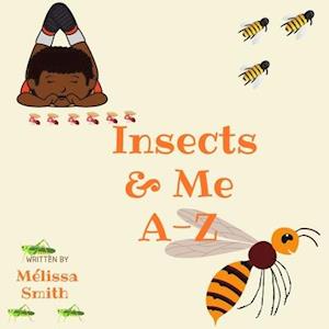 Insects & Me A-Z