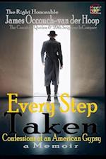 Every Step Taken: Confessions of An American Gypsy 