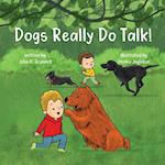 Dogs Really Do Talk! 