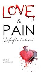 Love & Pain. Unfinished 