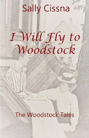 I Will Fly To Woodstock