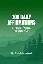 100 DAILY AFFIRMATION: Affirming Words For Christians 