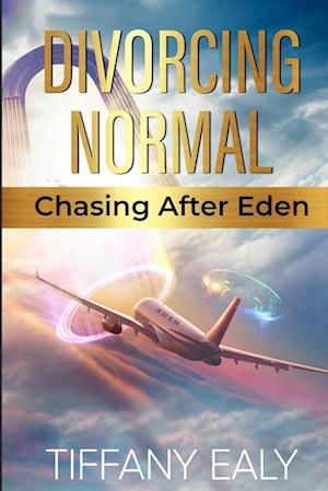 Divorcing Normal Chasing After Eden